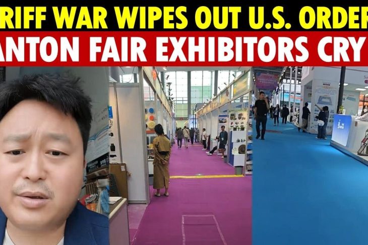 Under the Tariff War, U.S. Orders Vanish! Canton Fair Exhibitors Lament Their Painful Lessons