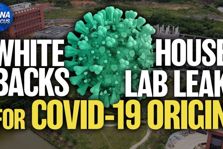 White House Endorses COVID-19 Lab Leak Theory