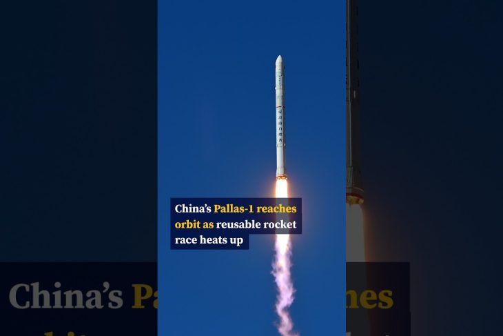 China’s Pallas-1 reaches orbit as reusable rocket race heats up
