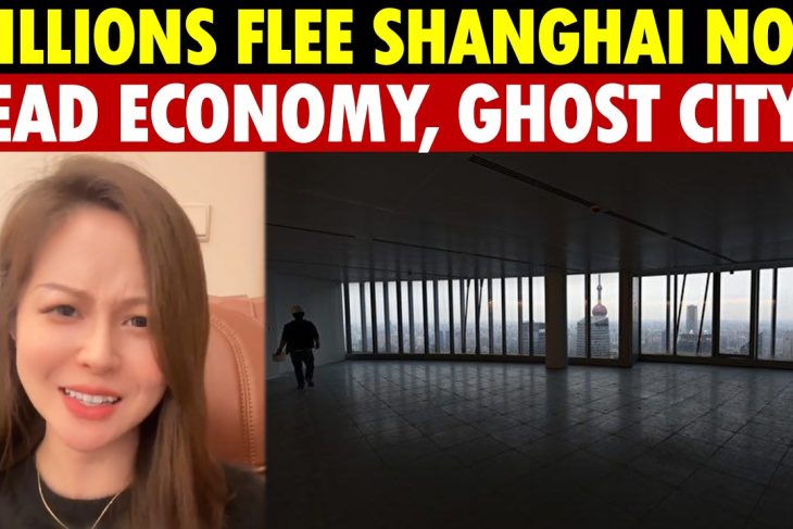 Millions Escape Shanghai: ¥100B Hub Now a Ghost Town, All Foreign Firms Gone, Economy Back 30 Years