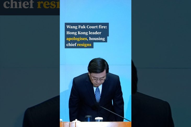 Wang Fuk Court fire: Hong Kong leader apologises, housing chief resigns